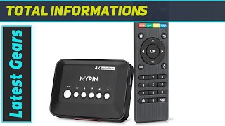 MYPIN 4K@30hz HDMI TV Media Player Review