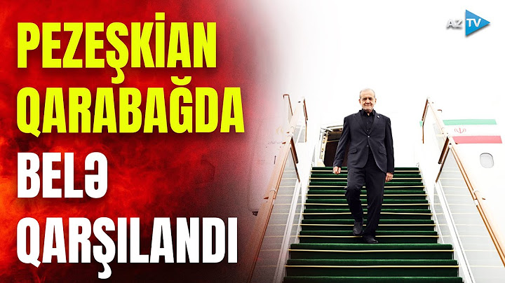 Məsud Pezeşkianın təyyarəsi Qarabağa eniş etdi: İran Prezidenti Azərbaycana səfərə gəlib