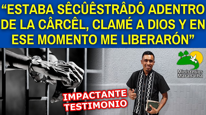 “ESTABA SÊCÛÊSTRÂDÔ ADENTRO DE LA CÂRCÊL, ORÉ A DIOS Y EN ESE MOMENTO ME LIBERARÓN”