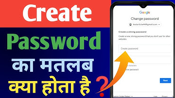 create password ka kya matlab hota hai | create password me kya dale | create password meaning