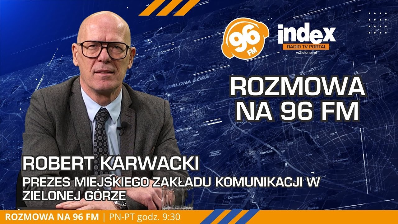 MZK Zielona Góra w 2026 roku: Nowe inwestycje i wyzwania. Gość: Robert Karwacki | Rozmowa na 96 FM 🚌