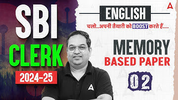 SBI Clerk 2024-25 | English Preparation Strategy with Memory Based Paper #2 | By Santosh Ray