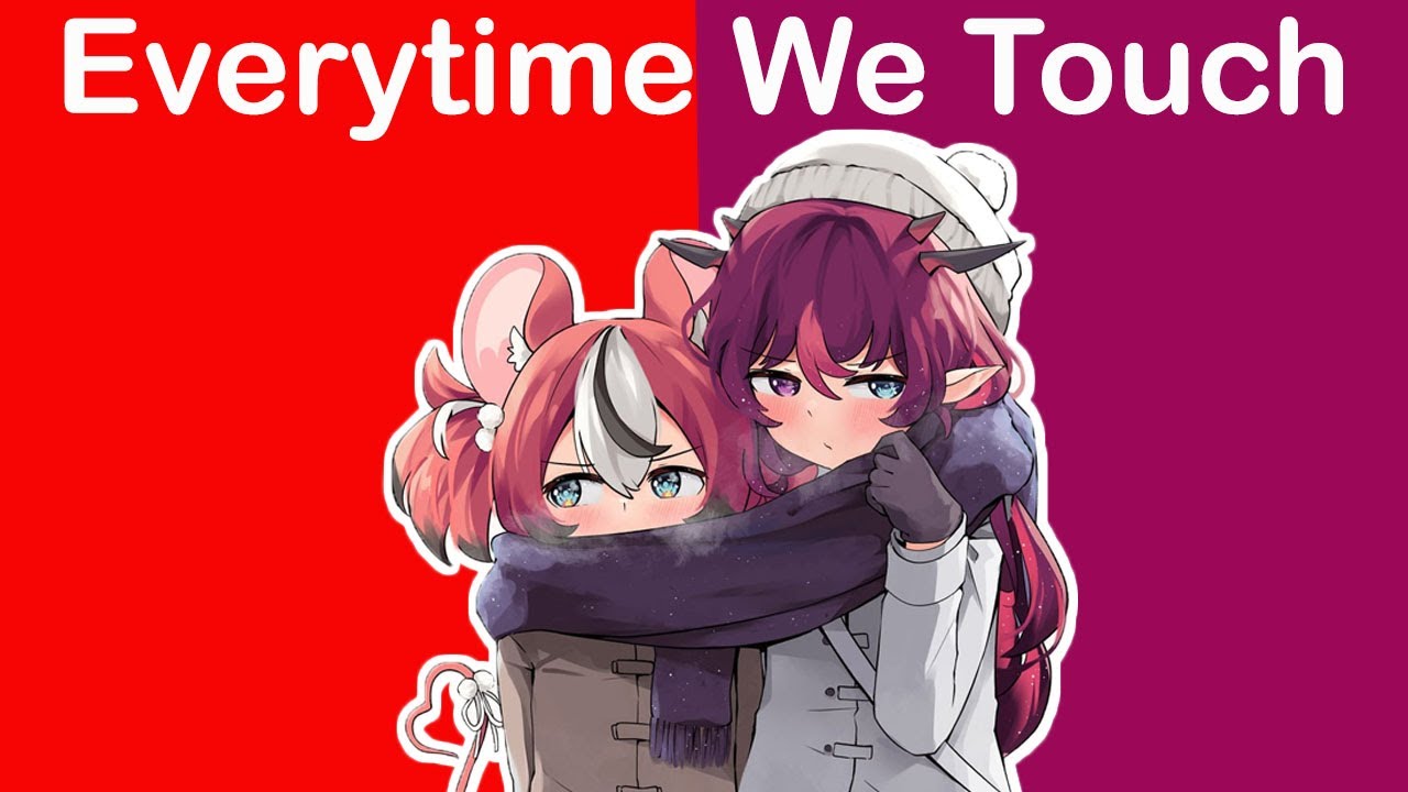 【Hololive En/Hakos Baelz & IRyS】Everytime We Touch -  Cascada (with Lyrics) 【中英字幕】