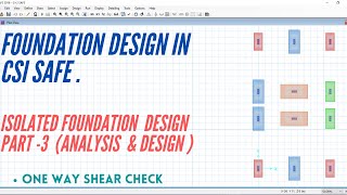 Isolated foundation design in CSI SAFE Part - 3 | One way shear check | Aspire Civil Studio #Safe