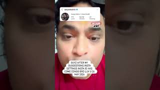 GUYZ AFTER MY SUGGESTIONS INSTA SETTINGS INSTA ID HAS COME CONGO BRO LUV U 26 MAY 2026