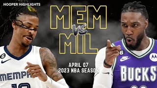 Milwaukee Bucks vs Memphis Grizzlies Full Game Highlights | Apr 7 | 2023 NBA Season