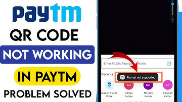 How to Fix Paytm Qr Code Scan Problem | Paytm Qr Code not working