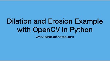 Dilation and Erosion Example with OpenCV in Python