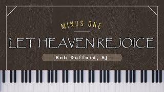 Download Lagu LET HEAVEN REJOICE Short Version (Bob Dufford, SJ) - Minus One // Instrumental MP3