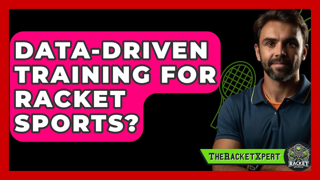 Data-Driven Training For Racket Sports? - The Racket Xpert