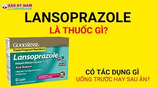 Thuốc lansoprazole | Thuốc gastevin | Thuốc Nefian artlanzo lansoprazol stada 30mg có tác dụng gì?