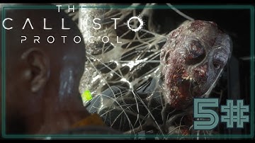 Monsterous Mutations I The Callisto Protocol - Part 5