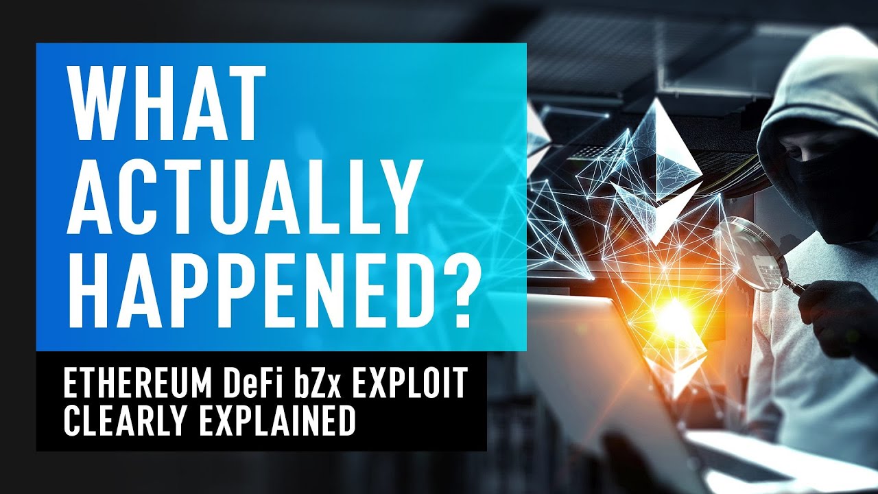 Ethereum DeFi Hack - bZx Exploit Clearly Explained