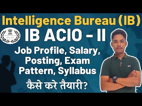 IB ACIO 2023 || ACIO Job Profile and How to prepare || By Vikram Sir