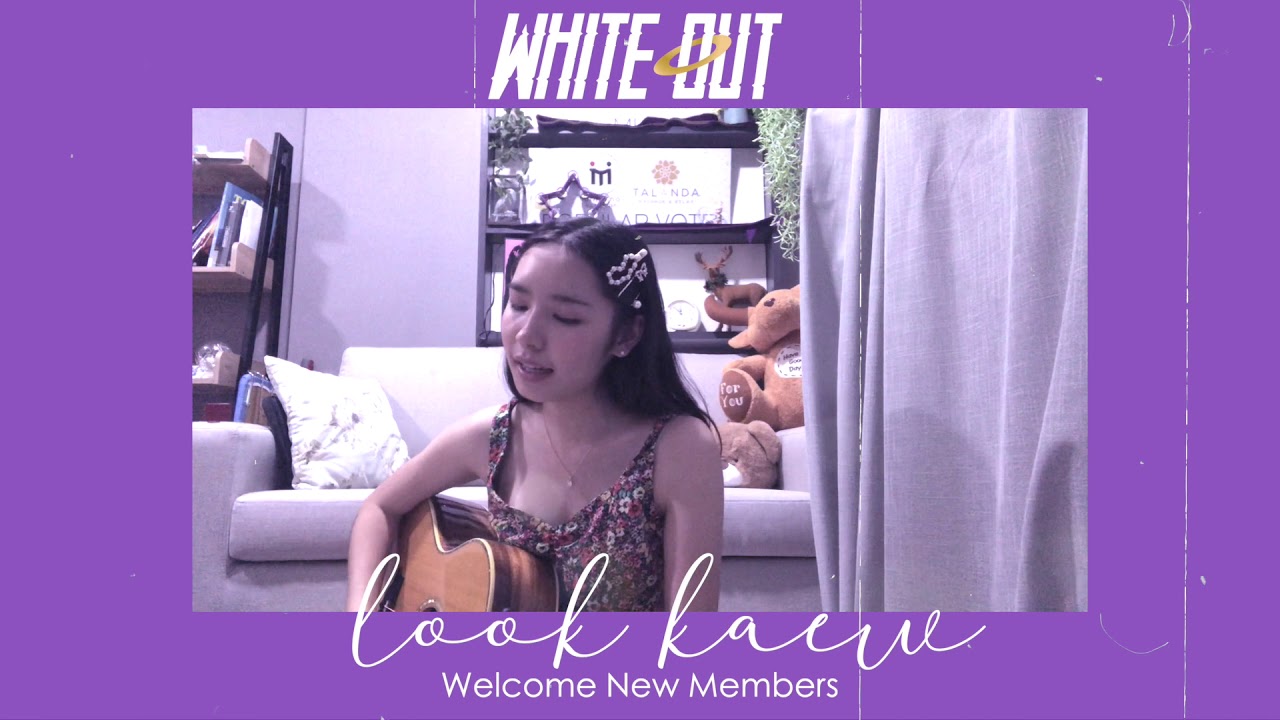 Welcome New Members - LOOK KAEW