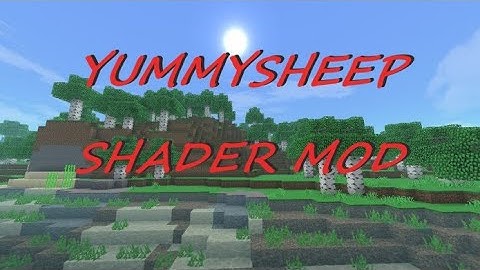 Yummy sheep shader Minecraft