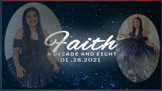 FAITH NICOLLE @18TH | A DECADE AND EIGHT
