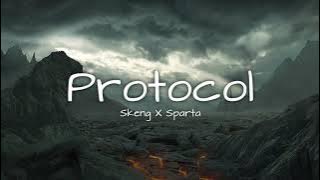 Skeng X Sparta - Protocol (Lyrics)