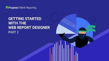 Getting Started with the Web Report Designer: Part 2