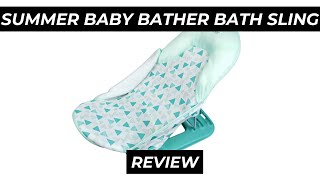 Summer Infant Baby Bather Review - Perfect for Sink or Tub!