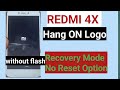 Redmi 4X Hang On Logo Solved Forever With This SIMPLE Trick