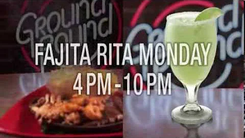 Fajita Rita Monday at Ground Round