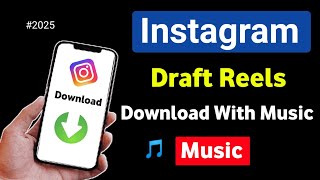 How To Download Instagram Reels WITH Music (2025)
