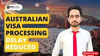 Australian Visa Processing Time Reduced Update - EMK Global Education & Migration