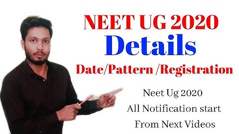 Neet UG  2020-21:Details,Date /Pattern /Registration 🔥Neet 2020 all Details From Next Videos