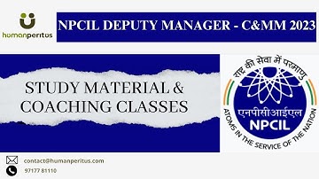 NPCIL Deputy Manager Contract & Material Management (C&MM) 2023- Study material and coaching classes