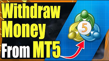 How To Withdraw From MetaTrader 5