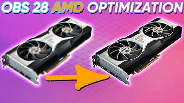 AMD Encoder Optimization Guide - OBS Studio 28