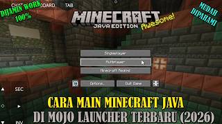 TUTORIAL LENGKAP CARA MAIN MINECRAFT JAVA DI ANDROID (MOJO LAUNCHER 2026)