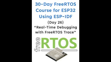 Day 26 – Real Time Debugging with FreeRTOS Trace