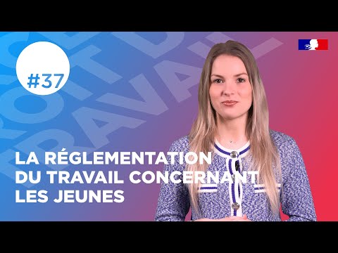 La réglementation du travail concernant les jeunes | Web série droit du travail