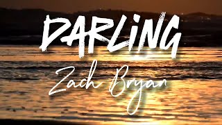 Zach Bryan  - Darling - Cover Lyrics