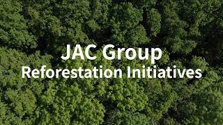 JAC Group Reforestation Initiatives