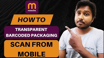 Meesho Transparent Branded Packaging QR Barcode Scan With Mobile