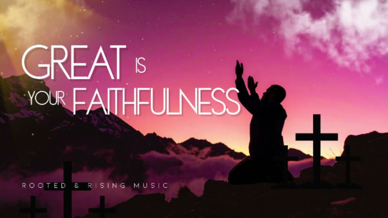 Great Is Your Faithfulness | Morning Worship & Prayer (Lamentations 3:22–23)