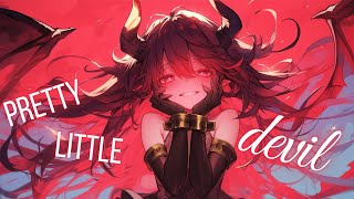 Nightcore/Sped Up - Pretty Little Devil {Lyrics}