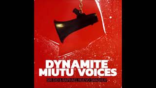 TAIO CRUZ X OTTO KNOWS X BRANDON - DYNAMITE MIUTU VOICES (SIR GIO &amp; RAPHAEL NUEVO SMASH UP)