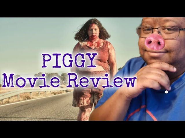 PIGGY movie review (w/ spoilers) 