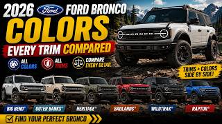 2026 Ford Bronco Colors: Every Trim Compared