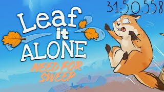 Leaf it Alone | Need for Sweep [31:50.558]