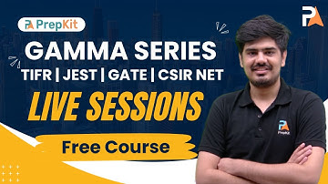 Gamma Series for TIFR, JEST, CSIR NET and GATE Exam | Live sessions