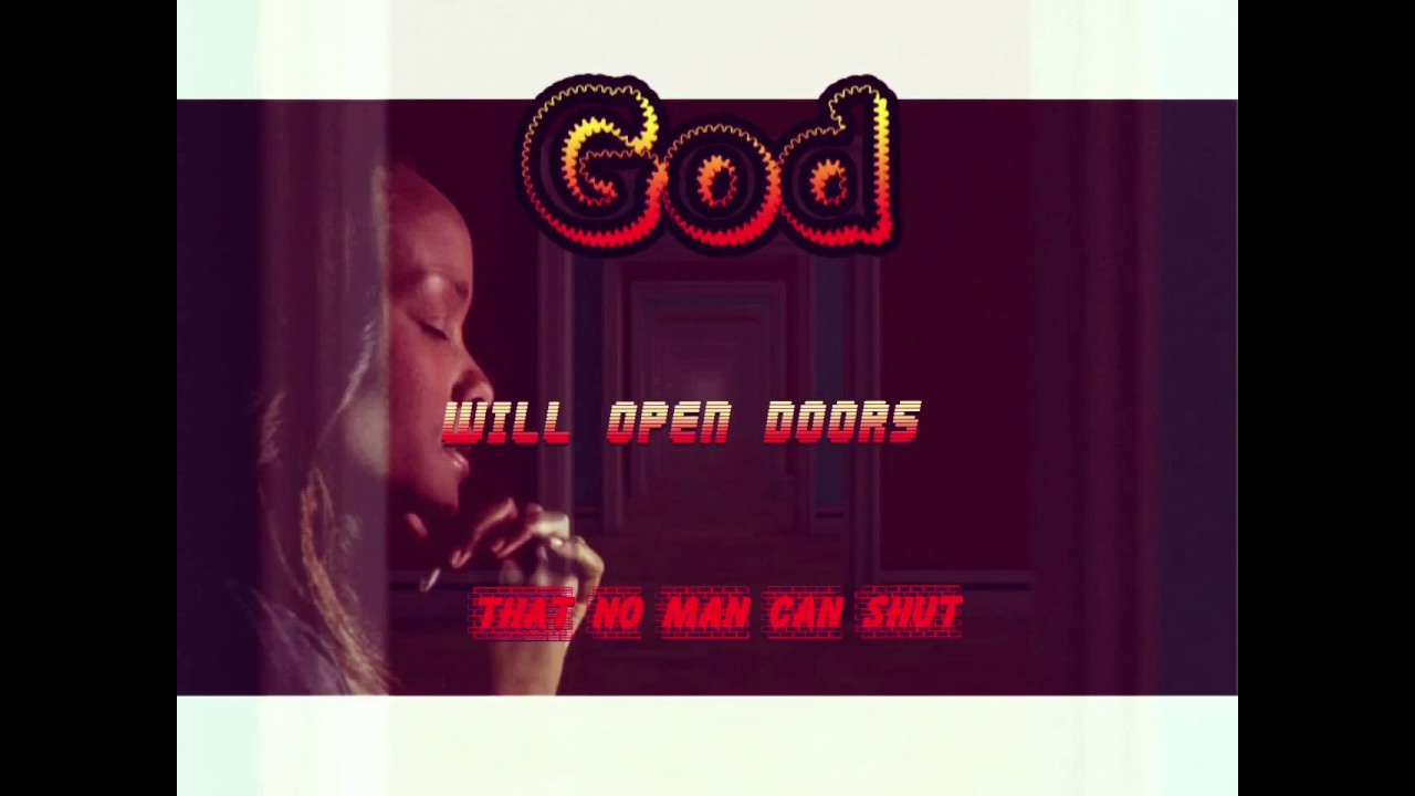 God Will Open Doors That No Man Can Shut Youtube