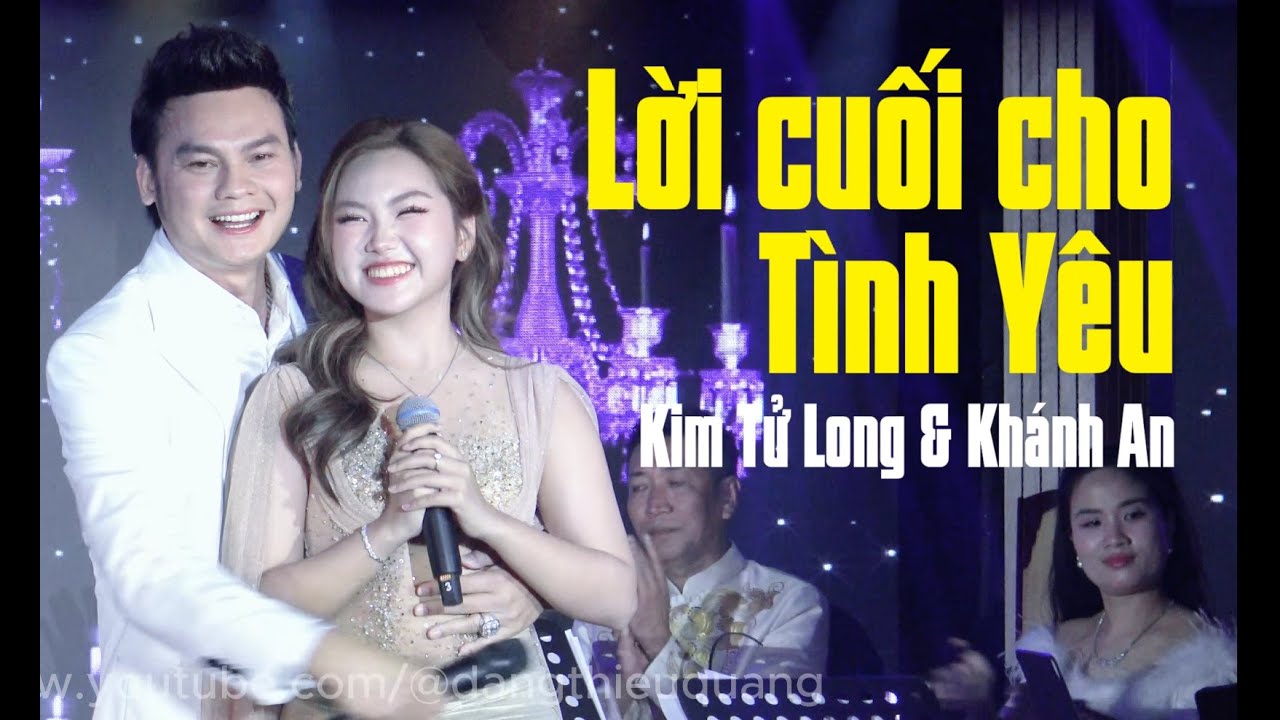 ❤️Lời Cuối Cho Tình Yêu - Khánh An & Kim Tiểu Long