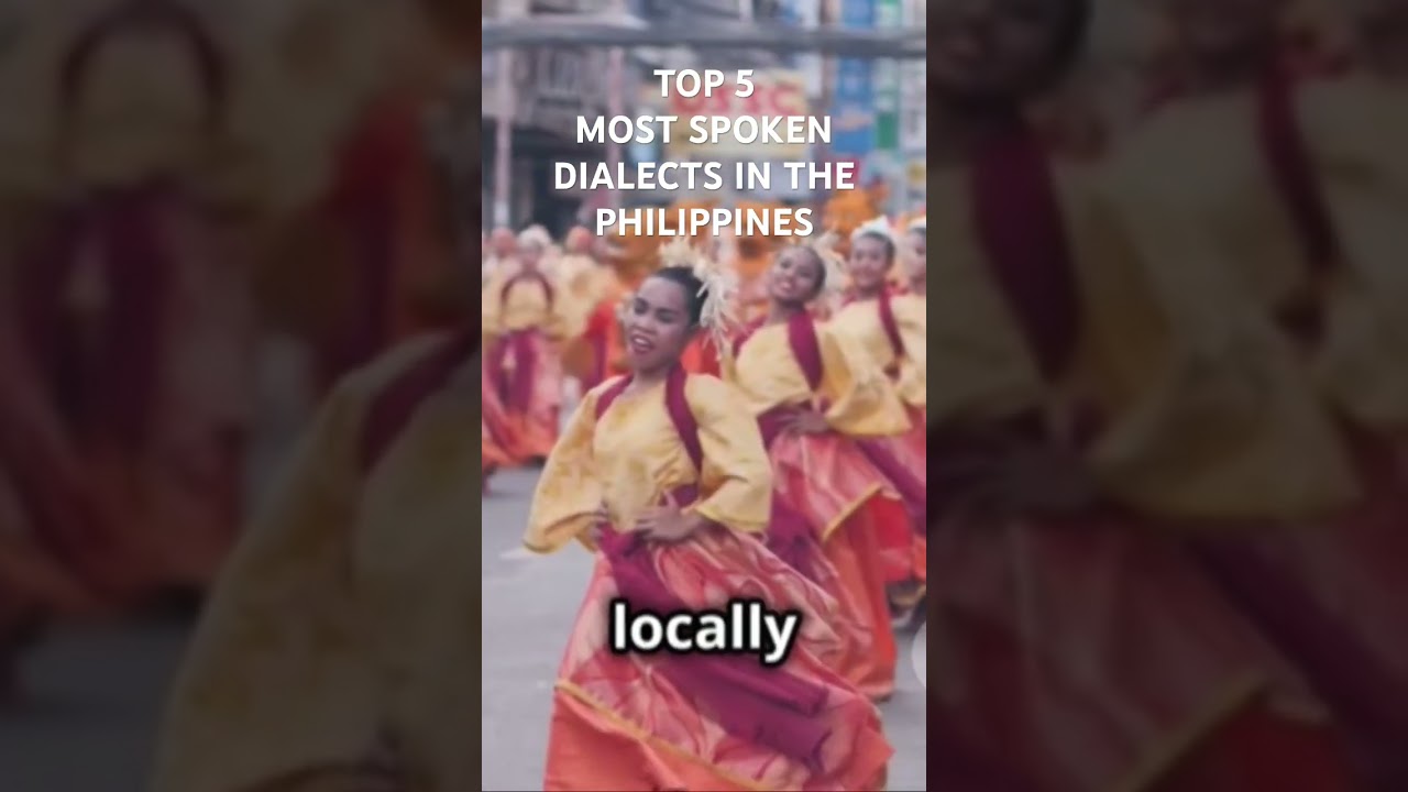 Top 5 Most Spoken Dialects in the Philippines 