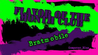 Flavor of the Month Club - Bratmobile Karaoke Version