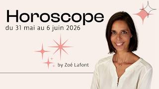 Découvrez votre horoscope du 31 mai au 6 juin 26 – Signe par signe | Zoé Lafont